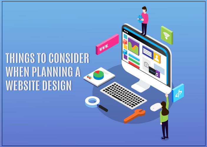Things to Consider When Planning a Website Design